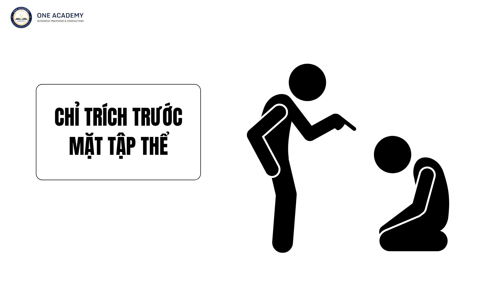 Sai giao tiếp 1 - Chỉ trích trước mặt tập thể