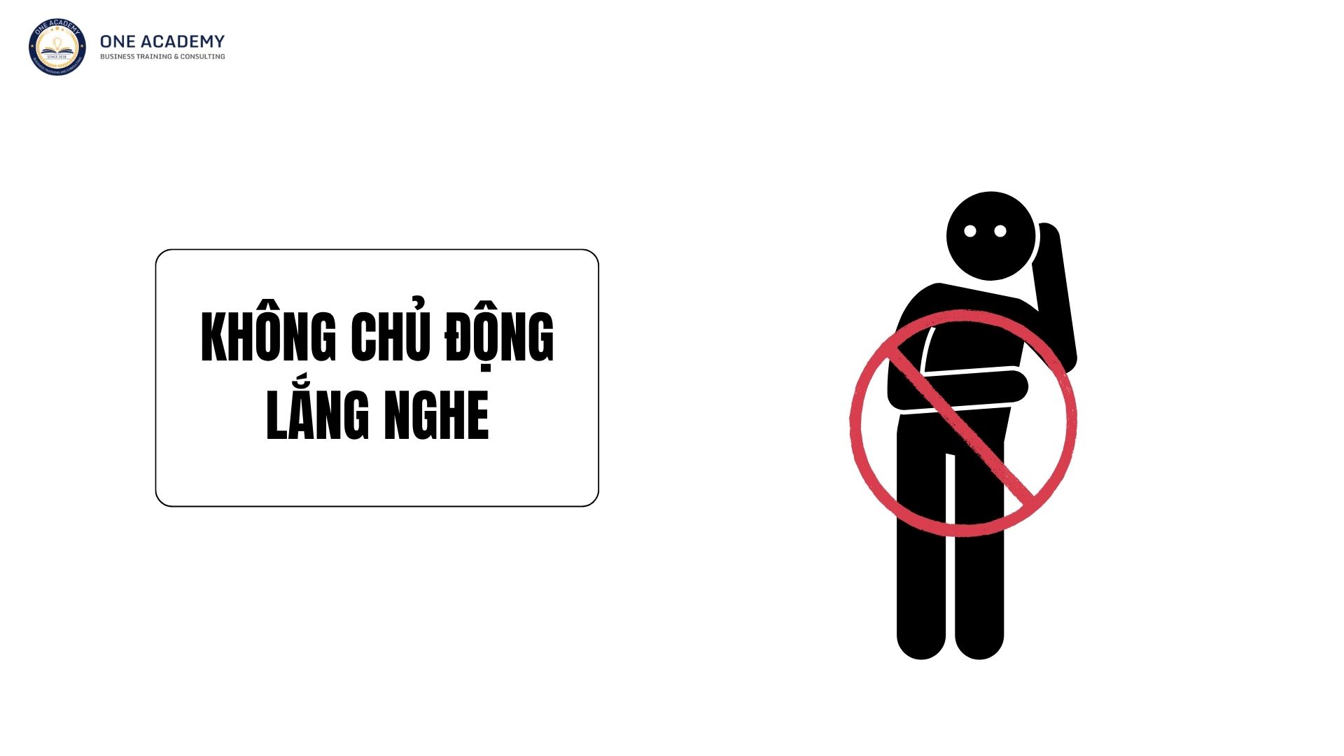 Sai giao tiếp 3 - Không chủ động lắng nghe